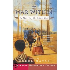 The War Within: A Novel of the Civil War Paperback, Aladdin Paperbacks