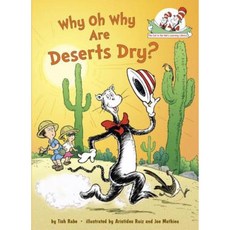 Why Oh Why Are Deserts Dry? Hardcover, Random House Books for Young Readers - wavetoearth