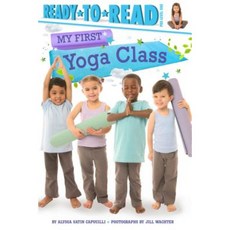 My First Yoga Class Hardcover, Simon Spotlight