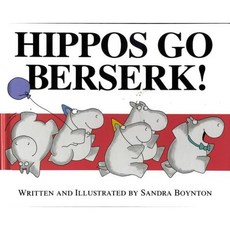 Hippos Go Berserk! Hardcover, Simon & Schuster Books for Young Readers