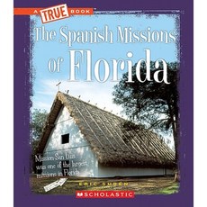 The Spanish Missions of Florida Library Binding, Scholastic