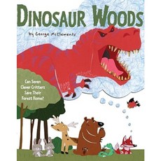 Dinosaur Woods: Can Seven Clever Critters Save Their Forest Home? Hardcover, Beach Lane Books