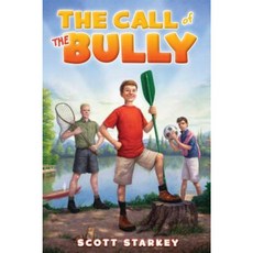 The Call of the Bully Paperback, Simon & Schuster/Paula Wiseman Books