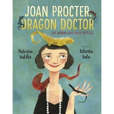 Joan Procter Dragon Doctor: The Woman Who Loved Reptiles Library Binding, Alfred A. Knopf Books for Young Readers