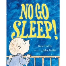No Go Sleep! Hardcover, Simon & Schuster/Paula Wiseman Books
