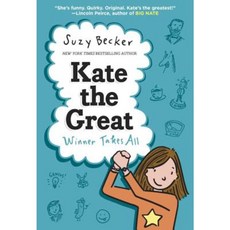 Kate the Great: Winner Takes All Hardcover, Crown Books for Young Readers