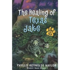 The Healing of Texas Jake Hardcover, Atheneum Books for Young Readers