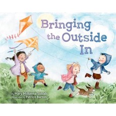 Bringing the Outside in Library Binding, Random House Books for Young Readers