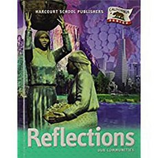 Harcourt School Publishers Reflections California: Student Edition Grade 3 Reflections 2007 Hardcover