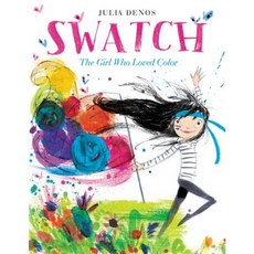 Swatch: The Girl Who Loved Color Hardcover, Balzer & Bray/Harperteen