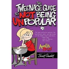 The Tweenage Guide to Not Being Unpopular Paperback, Atheneum Books for Young Readers