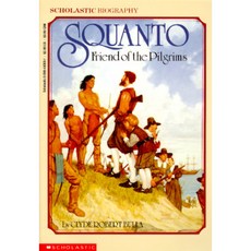 Squanto Friend of the Pilgrims Paperback, Scholastic