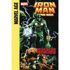 Iron Man and the Armor Wars Part 2: The Big Red Machine: The Big Red Machine Library Binding, Marvel Age