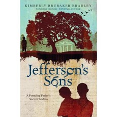Jefferson's Sons: A Founding Father's Secret Children Paperback, Puffin Books