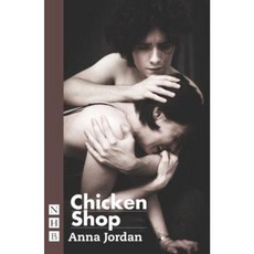 Chicken Shop Paperback, Nick Hern Books