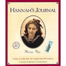 Hannah's Journal: The Story of an Immigrant Girl Paperback 2002년 05월 01일 출판, Silver Whistle Books