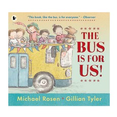 The Bus Is for Us! 페이퍼북, Walker Books