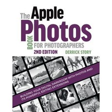 The Apple Photos Book for Photographers: Building Your Digital Darkroom with Photos and Its Powerful Editing Extensions Paperback, Rocky Nook