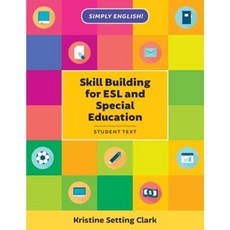Skill Building for ESL and Special Education: Student Textbook Paperback, Rowman & Littlefield Publishers
