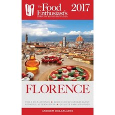 Florence - 2017: The Food Enthusiast's Complete Restaurant Guide Paperback, Gramercy Park Press