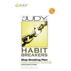 Dr. Judy's Habit Breakers Stop Smoking Plan: Cold Turkey or Gradual Withdrawal-With or Without the E-Cigarette Paperback, Abbott Press