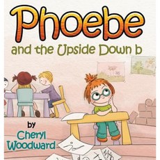 Phoebe and the Upside Down B Hardcover, Book Nook