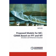 Proposed Models for MC-Cdma Based on FFT and WT Paperback, LAP Lambert Academic Publishing