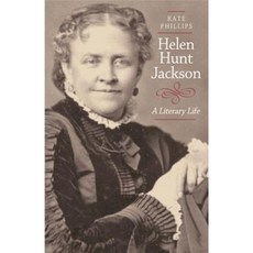 Helen Hunt Jackson: A Literary Life Hardcover, University of California Press