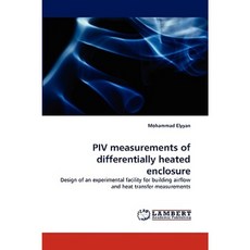 Piv Measurements of Differentially Heated Enclosure Paperback, LAP Lambert Academic Publishing