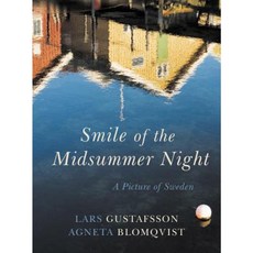 Smile of the Midsummer Night: A Picture of Sweden Hardcover, Haus Pub.