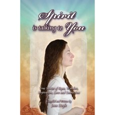 Spirit Is Talking to You: True Stories of Signs Wonders Inspiration Love and Connection Paperback, CCB Publishing