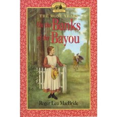 On the Banks of the Bayou Harpercollins Childrens Books