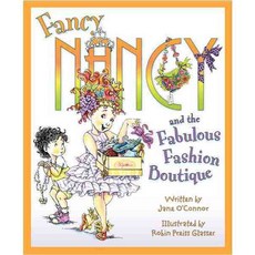 Fancy Nancy and the Fabulous Fashion Boutique Harpercollins Childrens Books