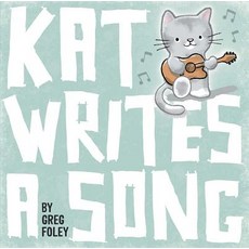 Kat Writes a Song Hardcover, Little Simon