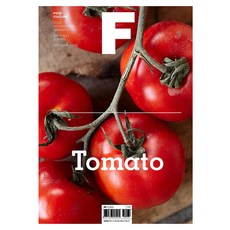 매거진 F 9월호 No.4 Tomato 한글판 : 푸드 다큐멘터리 매거진, 제이오에이치