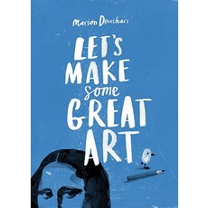 Let's Make Some Great Art Paperback, Laurence King