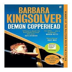 2023 BARBARA KINGSOLVER DEMON COPPERHEAD : WINNER OF THE PULITZER PRIZE FOR FICTION, Faber & Faber