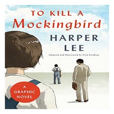 To Kill a Mockingbird : A Graphic Novel, Harper