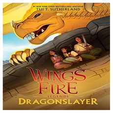 Dragonslayer ( Wings of Fire: Legends ), Scholastic Inc.