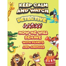 keep calm and watch detective Aarav how he will behave with plant and animals: A Gorgeous Coloring a... Paperback, Independently Published, English, 9798586912374