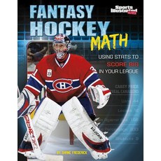 Fantasy Hockey Math: Using STATS to Score Big in Your League Hardcover, Capstone Press