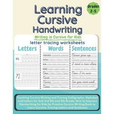 Learning Cursive Handwriting: Teaching Cursive Writing and Tracing Calligraphy Alphabet and Letters... Paperback, Independently Published
