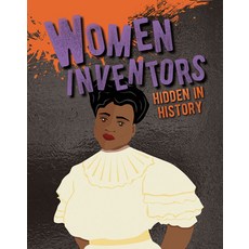 Women Inventors Hidden in History Paperback, Crabtree Publishing Company