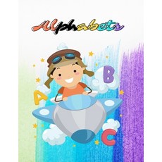 Alphabets: Learn Letters And Writing With This Alphabet Dot Markers Coloring & Tracing Activity Book... Paperback, Independently Published, English, 9798739188304