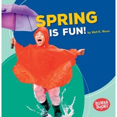 (영문도서) Spring Is Fun! Paperback, Lerner Classroom, English, 9781512415315