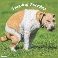 Pooping Pooches 2021 Wall Calendar: Official Popping Dogs Wall Calendar 2021 Paperback, Independently Published, English, 9798577097639
