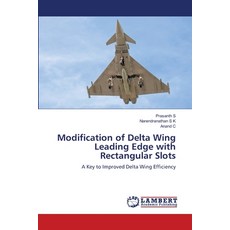 (영문도서) Modification of Delta Wing Leading Edge with Rectangular Slots Paperback, LAP Lambert Academic Publis..., English, 9786208419547