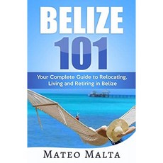BELIZE 101 : 벨리즈의 이주 생활 및 은퇴에 대한 완벽한 가이드, 단일옵션