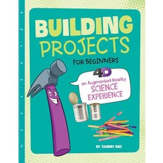 Building Projects for Beginners: 4D an Augmented Reading Experience Hardcover, Capstone Press