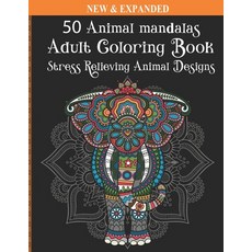 50 Animal mandalas Adult Coloring Book: Stress Relieving Animal Designs Paperback, Independently Published, English, 9798596274295